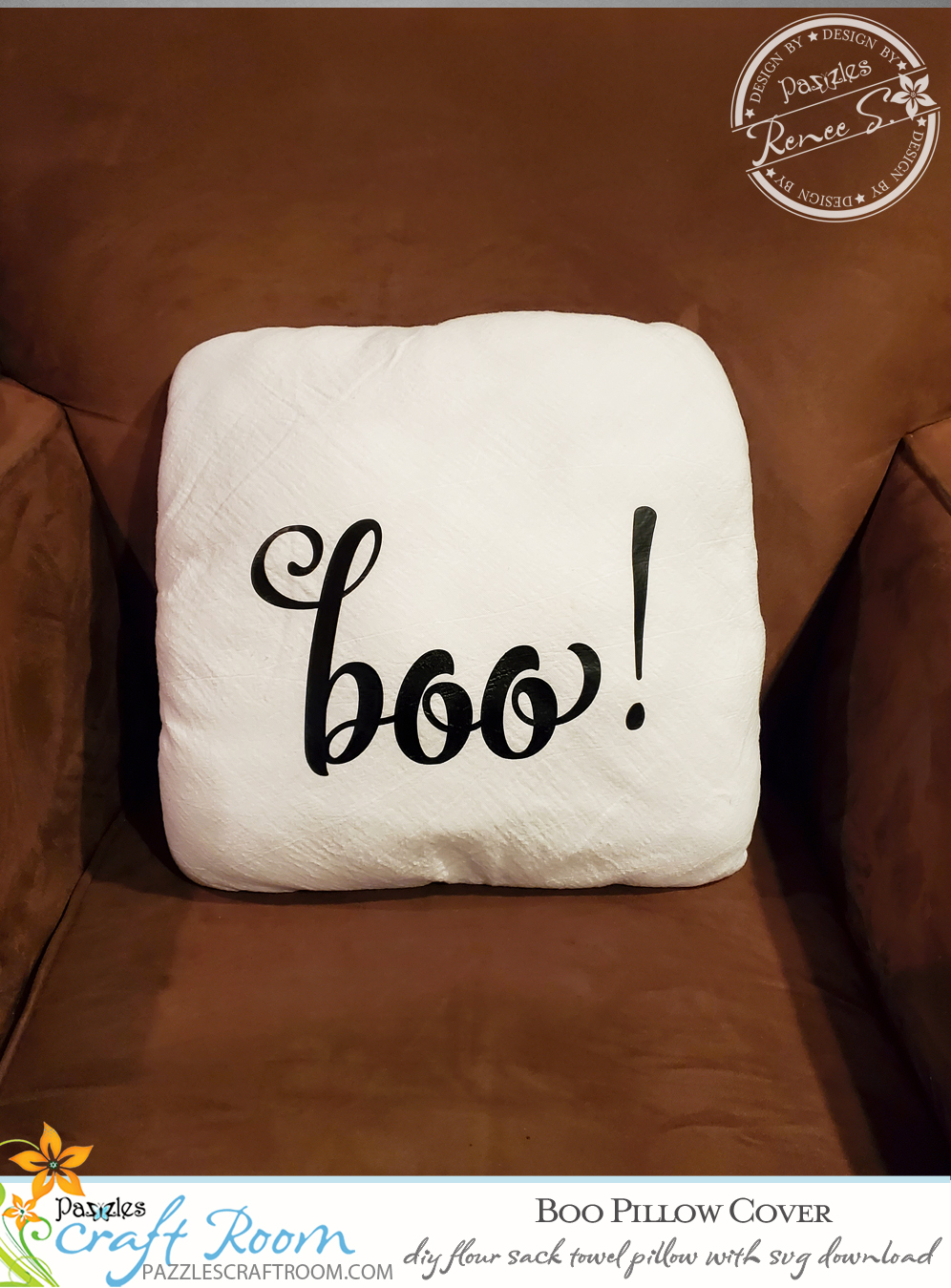 Pazzles DIY Boo Flour Sack Towel Pillow Cover with instant SVG download. Compatible with all major electronic cutters including Pazzles Inspiration, Cricut, and Silhouette Cameo. Design by Renee Smart.