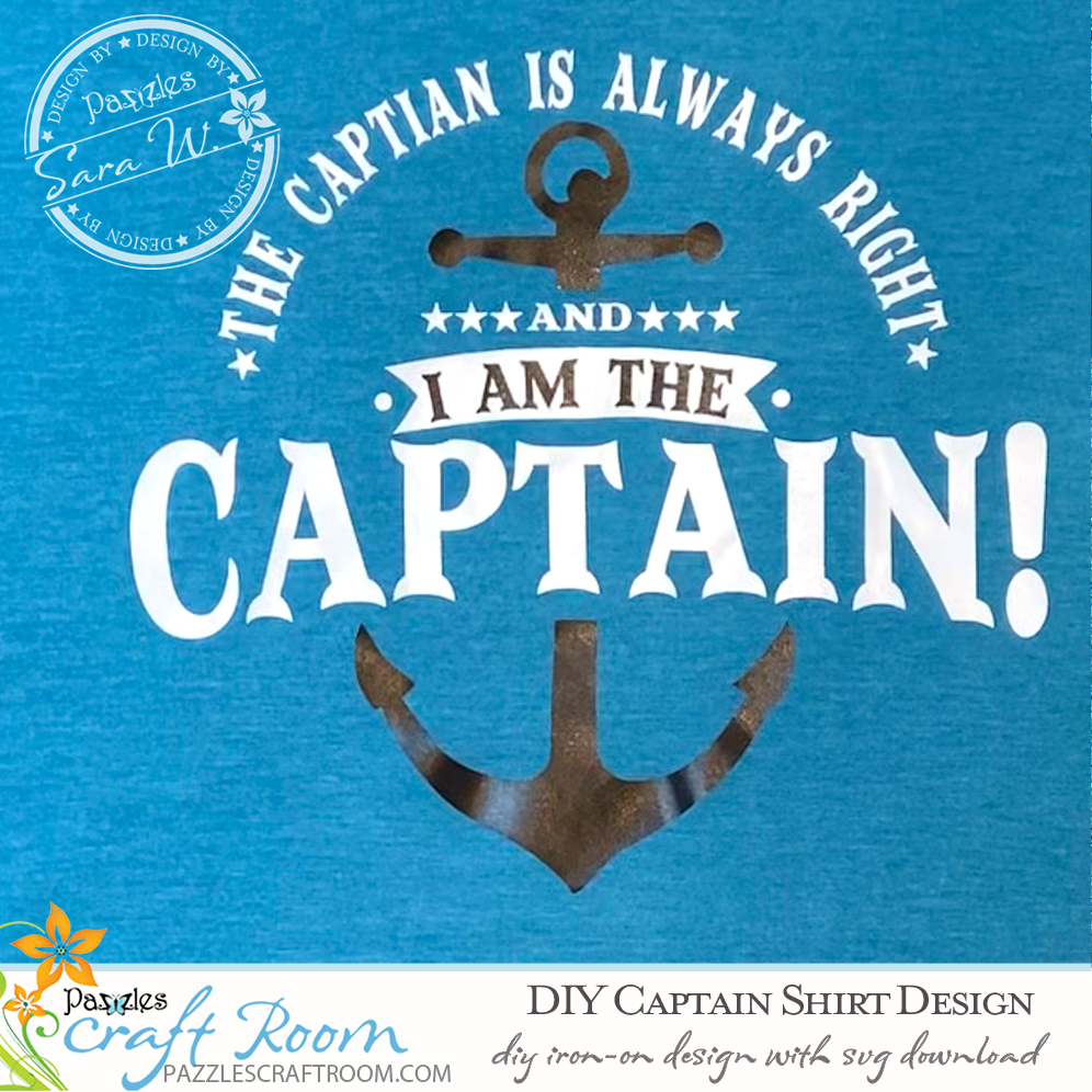 Pazzles DIY Captain Shirt Iron On Design with instant SVG download. Compatible with all major electronic cutters including Pazzles Inspiration, Cricut, and Silhouette Cameo. Design by Sara Weber.