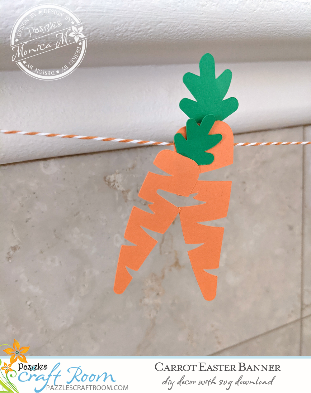 Pazzles DIY Carrots Easter Banner. Instant SVG download compatible with all major electronic cutters including Pazzles Inspiration, Cricut, and Silhouette Cameo. Design by Monica Martinez.