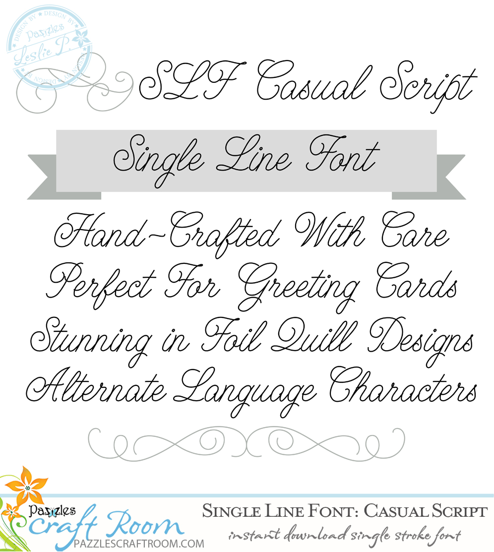 Pazzles Casual Script Single Line Font with instant download. Compatible with all major electronic cutters including Pazzles Inspiration, Cricut, and Silhouette Cameo. Design by Leslie Peppers.