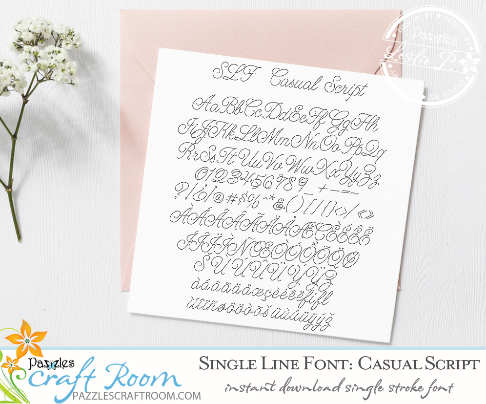 Pazzles Casual Script Single Line Font with instant download. Compatible with all major electronic cutters including Pazzles Inspiration, Cricut, and Silhouette Cameo. Design by Leslie Peppers.