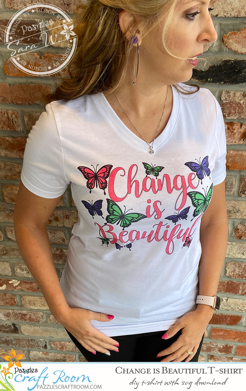 Pazzles Change is Beautiful DIY Infusible Ink T-Shirt with instant SVG download. Compatible with all major electronic cutters including Pazzles Inspiration, Cricut, and Silhouette Cameo. Design by Sara Weber.