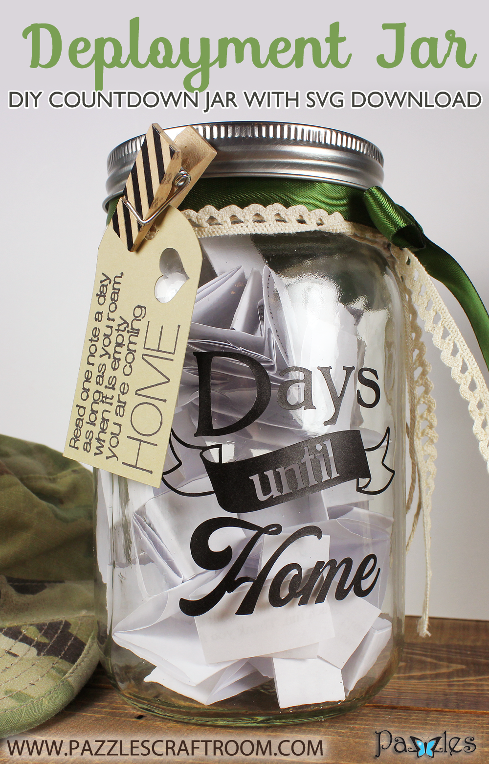 Pazzles DIY Days Until Home Countdown Jar for Deployment with instant SVG download. Compatible with all major electronic cutters including Pazzles Inspiration, Cricut, and Silhouette Cameo. Design by Amanda Vander Woude.