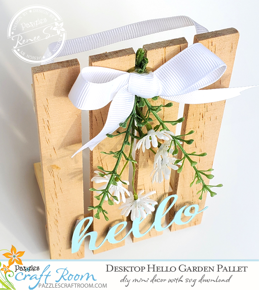 Pazzles DIY Desktop Hello Garden Pallet with instant SVG download. Instant SVG download compatible with all major electronic cutters including Pazzles Inspiration, Cricut, and Silhouette Cameo. Design by Renee Smart.