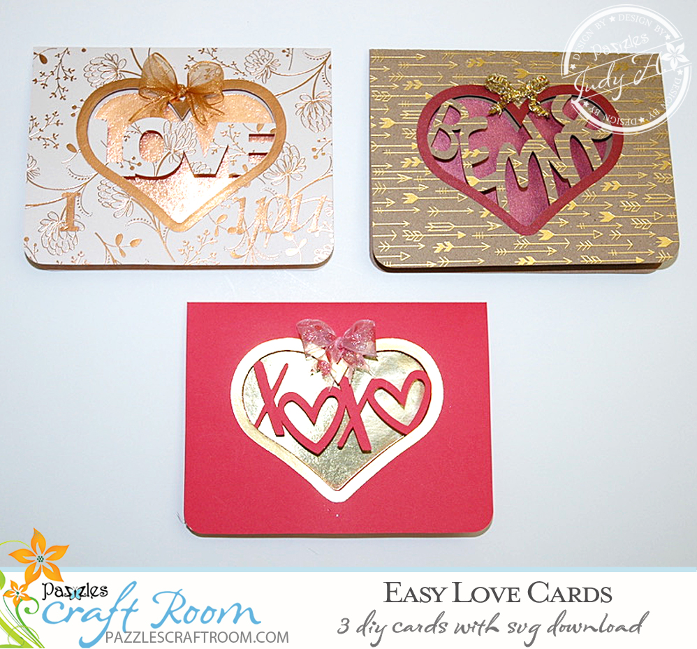 Pazzles DIY Easy Love Cards with instant SVG download. Compatible with Pazzles Inspiration, Cricut, and Silhouette Cameo. Design by Judy Hanson.