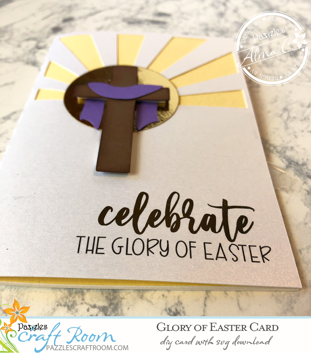 Pazzles DIY Glory of Easter card with instant SVG download. Instant SVG download compatible with all major electronic cutters including Pazzles Inspiration, Cricut, and Silhouette Cameo. Design by Alma Cervantes.