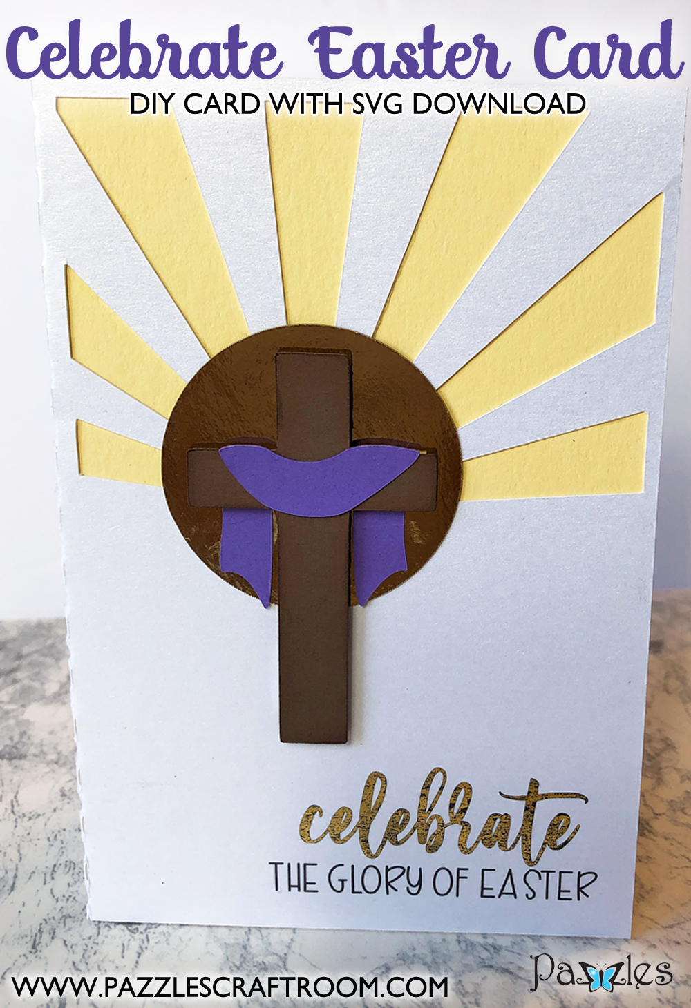 Pazzles DIY Glory of Easter card with instant SVG download. Instant SVG download compatible with all major electronic cutters including Pazzles Inspiration, Cricut, and Silhouette Cameo. Design by Alma Cervantes.