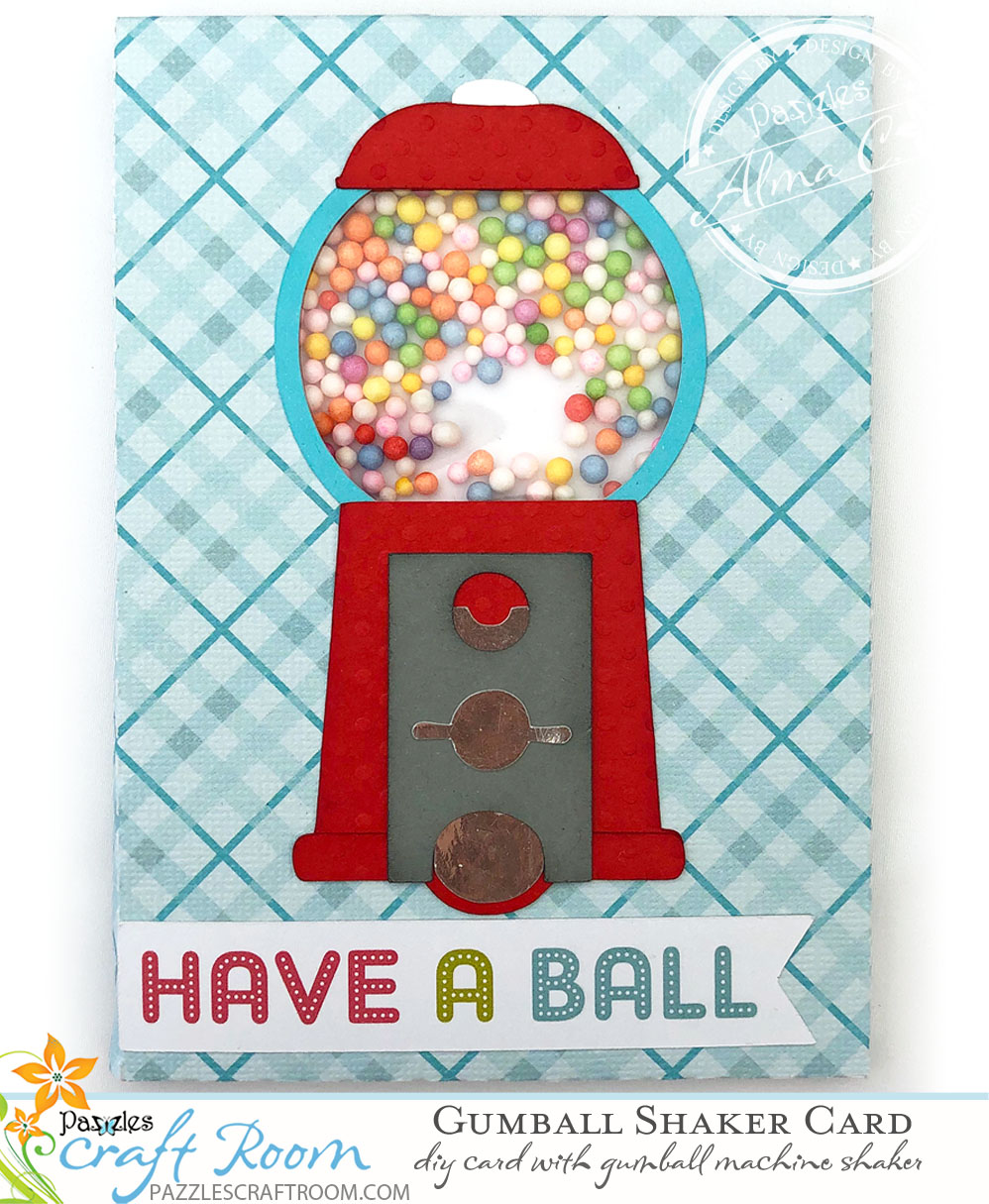 Pazzles DIY Gumball Shaker Card by Alma Cervantes