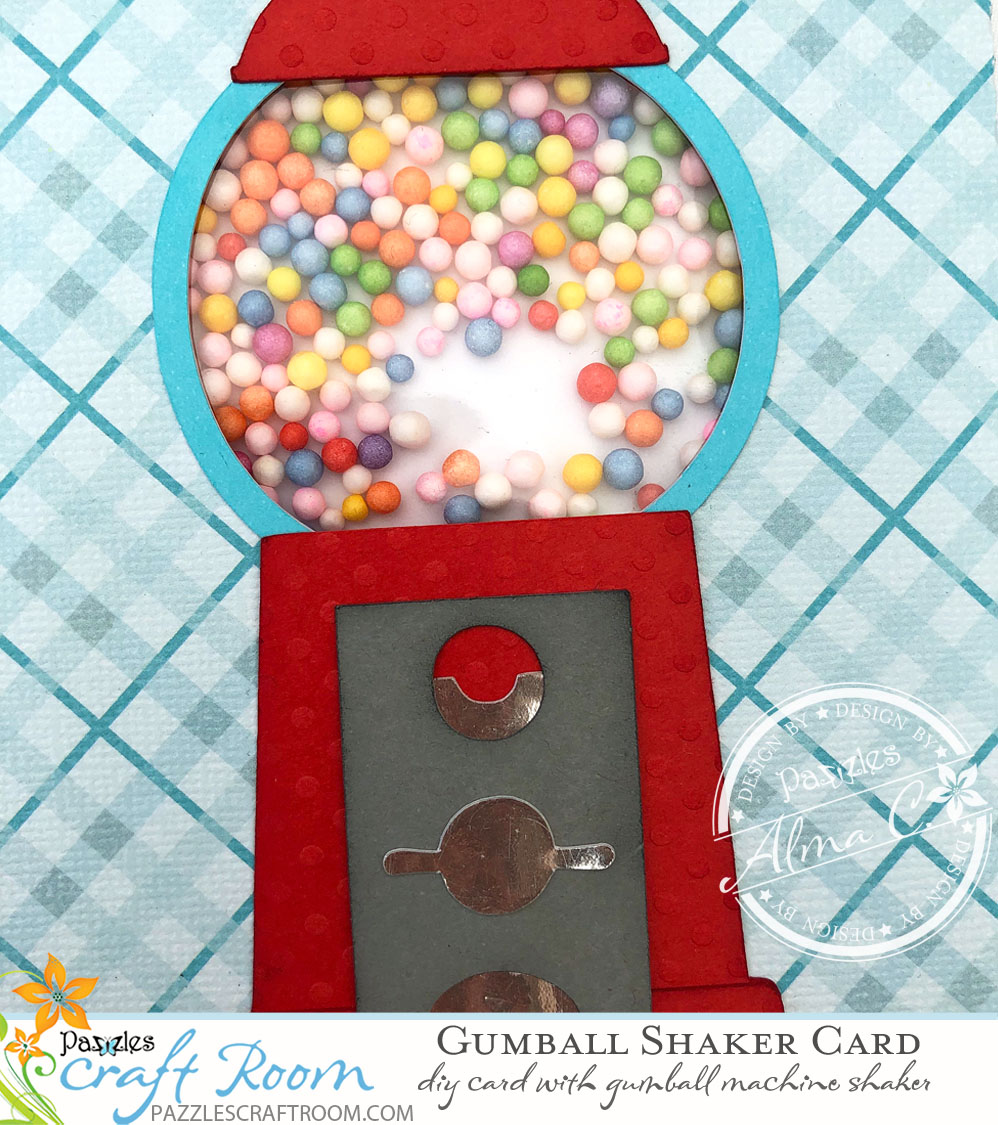 Pazzles DIY Gumball Shaker Card by Alma Cervantes