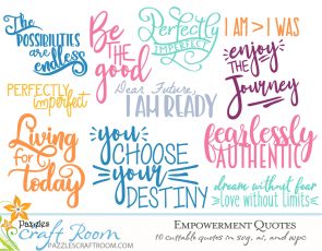 Empowering Quotes Cuttable Collection - Pazzles Craft Room