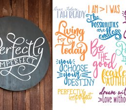 Pazzles Empowering Quotes Collection with instant download in SVG, AI, and WPC. Compatible with all major electronic cutters including Pazzles Inspiration, Cricut, and Silhouette Cameo. Design by Amanda Vander Woude