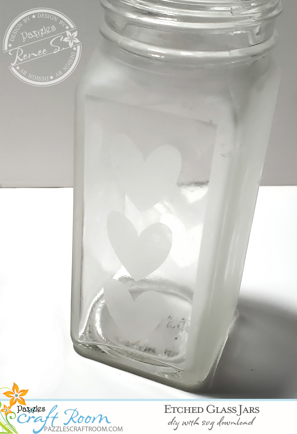 Pazzles DIY Etched Jars Upcycle with instant SVG download.  Instant SVG download compatible with all major electronic cutters including Pazzles Inspiration, Cricut, and Silhouette Cameo. Design by Renee Smart.