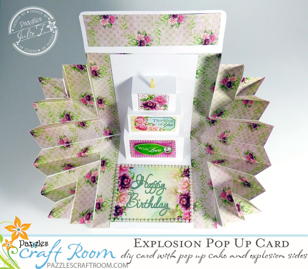 Pazzles DIY Birthday Explosion Pop Up Card by Julie Flanagan