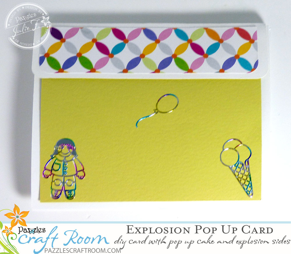 Pazzles DIY Birthday Explosion Pop Up Card by Julie Flanagan