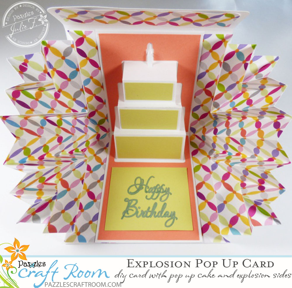 Pazzles DIY Birthday Explosion Pop Up Card by Julie Flanagan