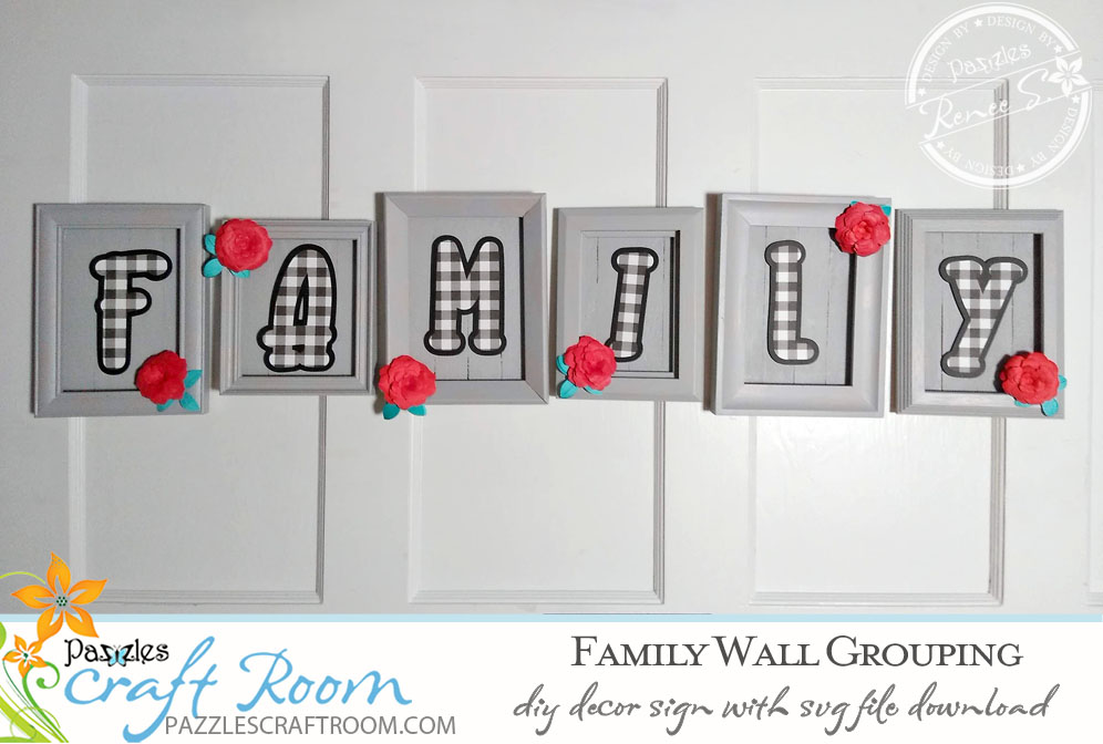 Pazzles DIY Family Sign with instant SVG download. Compatible with all major electronic cutters including Pazzles Inspiration, Cricut, and SIlhouette Cameo. Design by Renee Smart.