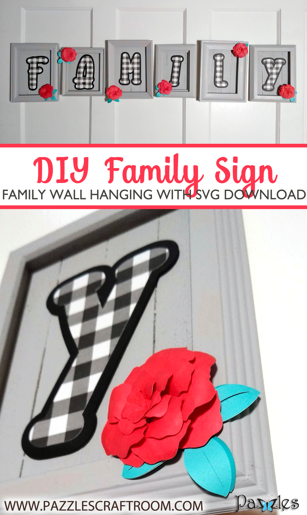 Pazzles DIY Family Sign with instant SVG download. Compatible with all major electronic cutters including Pazzles Inspiration, Cricut, and Silhouette Cameo. Design by Renee Smart.