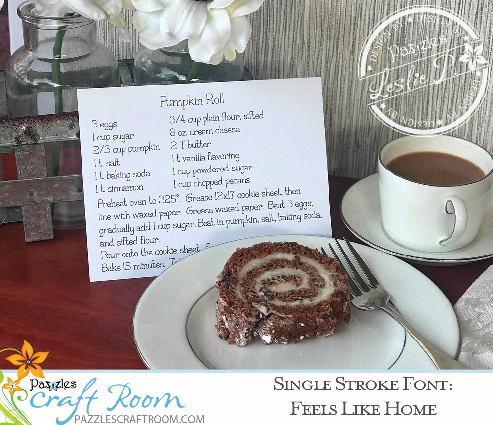 Pazzles DIY Feels Like Home Single Stroke Font or Single Line Font for crafting and engraving by Leslie Peppers