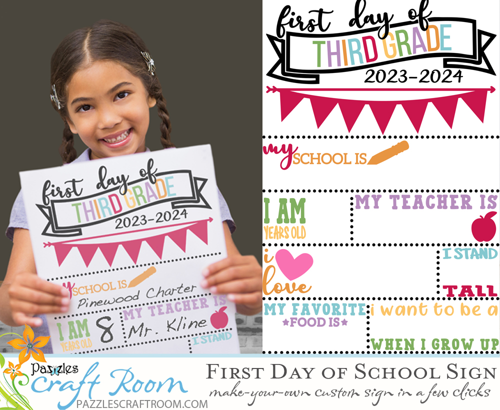 Pazzles DIY Quick and Easy Customizable First Day of School Sign