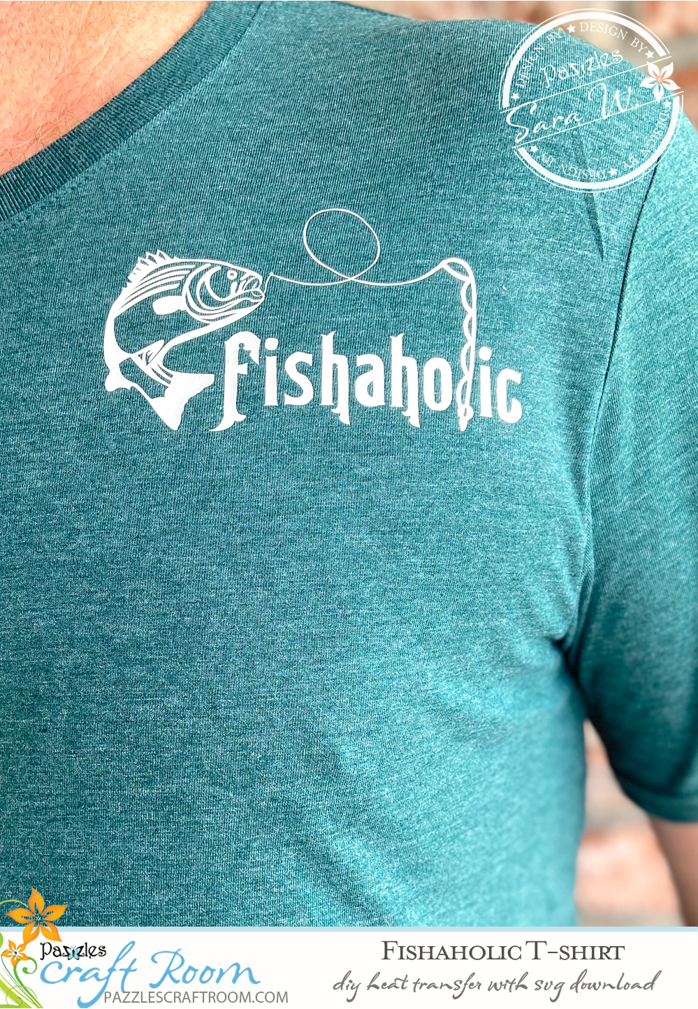 Pazzles Fishaholic DIY Fishing T-shirt with instant SVG download. Instant SVG download compatible with all major electronic cutters including Pazzles Inspiration, Cricut, and Silhouette Cameo. Design by Sara Weber.