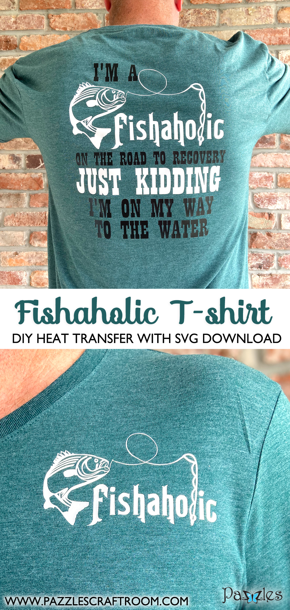 Pazzles DIY Fishaholic Fishing T-shirt with instant SVG download. Instant SVG download compatible with all major electronic cutters including Pazzles Inspiration, Cricut, and Silhouette Cameo. Design by Sara Weber.