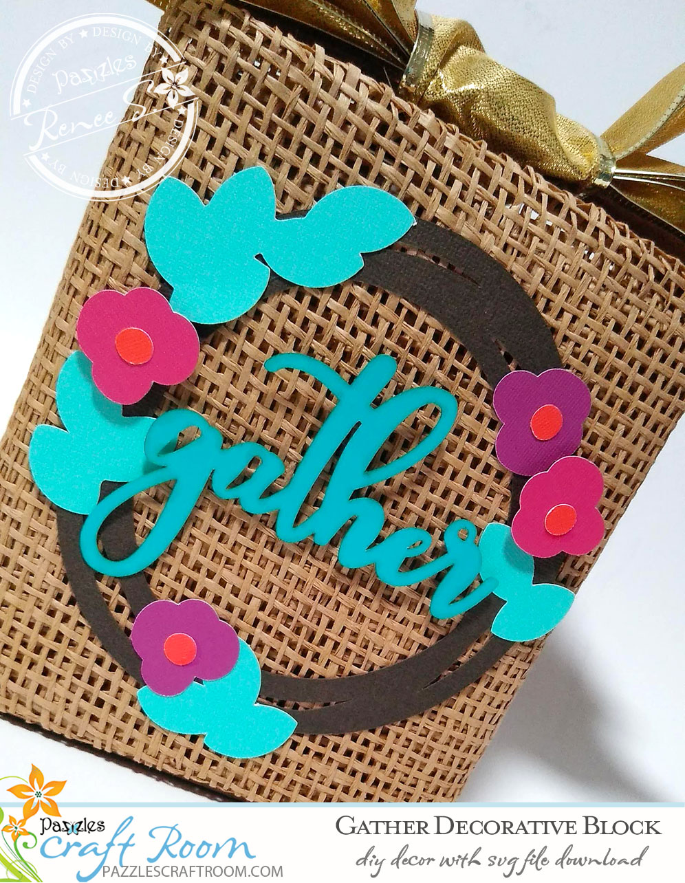 Pazzles DIY Gather Decorative Block with instant SVG download. Compatible with all major electronic cutters including Pazzles Inspiration, Cricut, and Silhouette Cameo. Design by Renee Smart. 