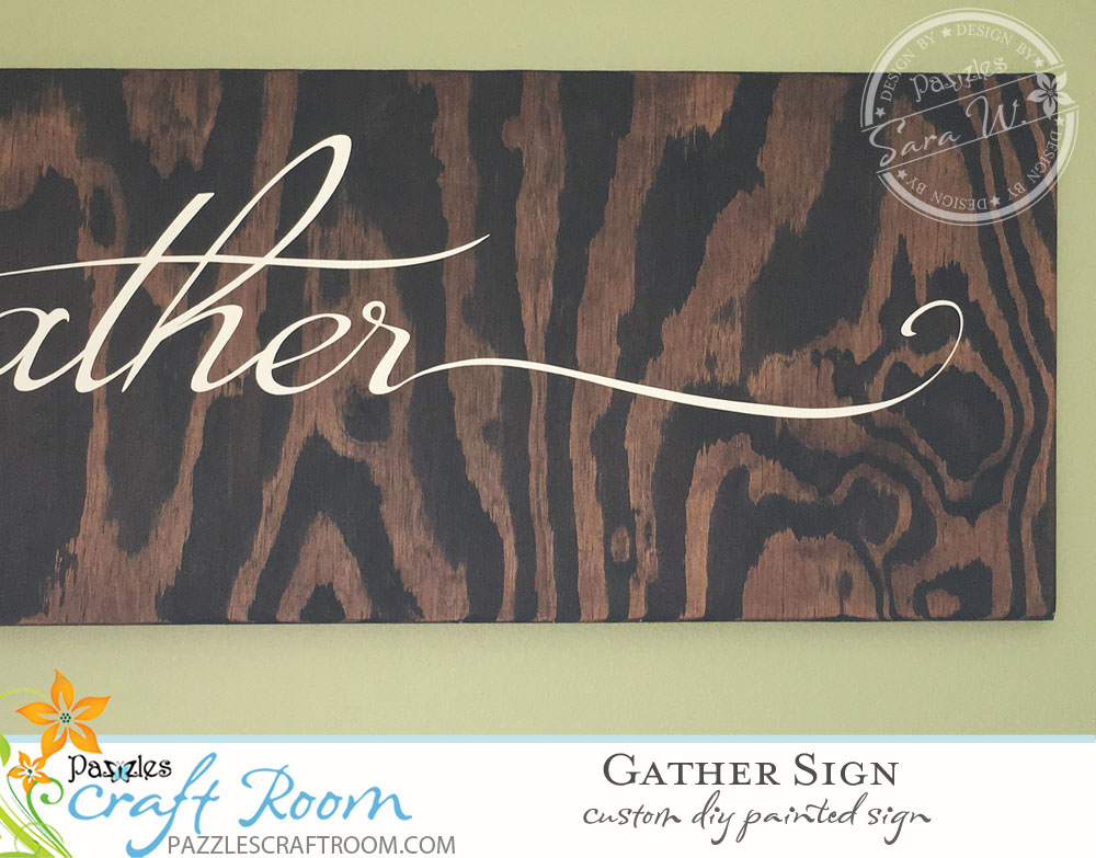 Pazzles DIY Dining Room Gather Painted Sign by Sara Weber