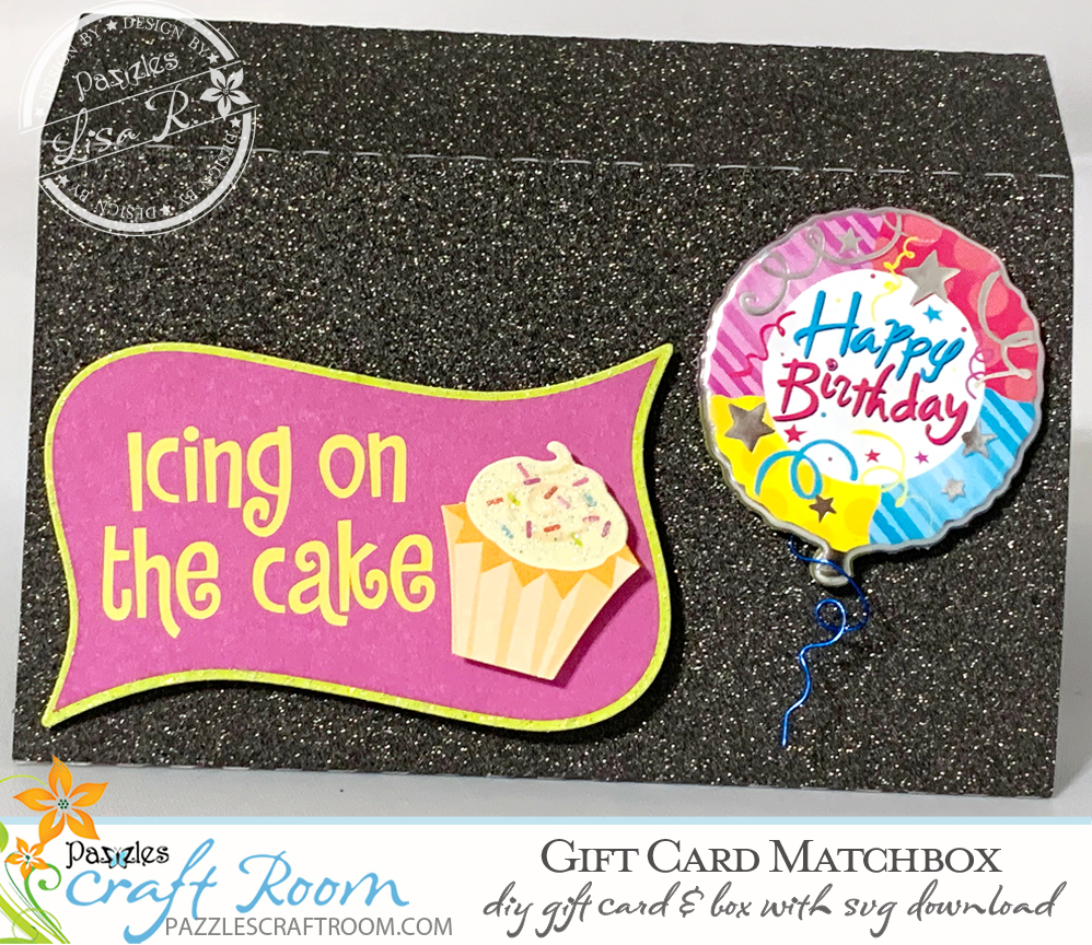 Pazzles DIY Gift Card Matchbox with SVG download. Compatible with all major electronic cutters including Pazzles Inspiration, Cricut, and Silhouette Cameo. Design by Lisa Reyna.