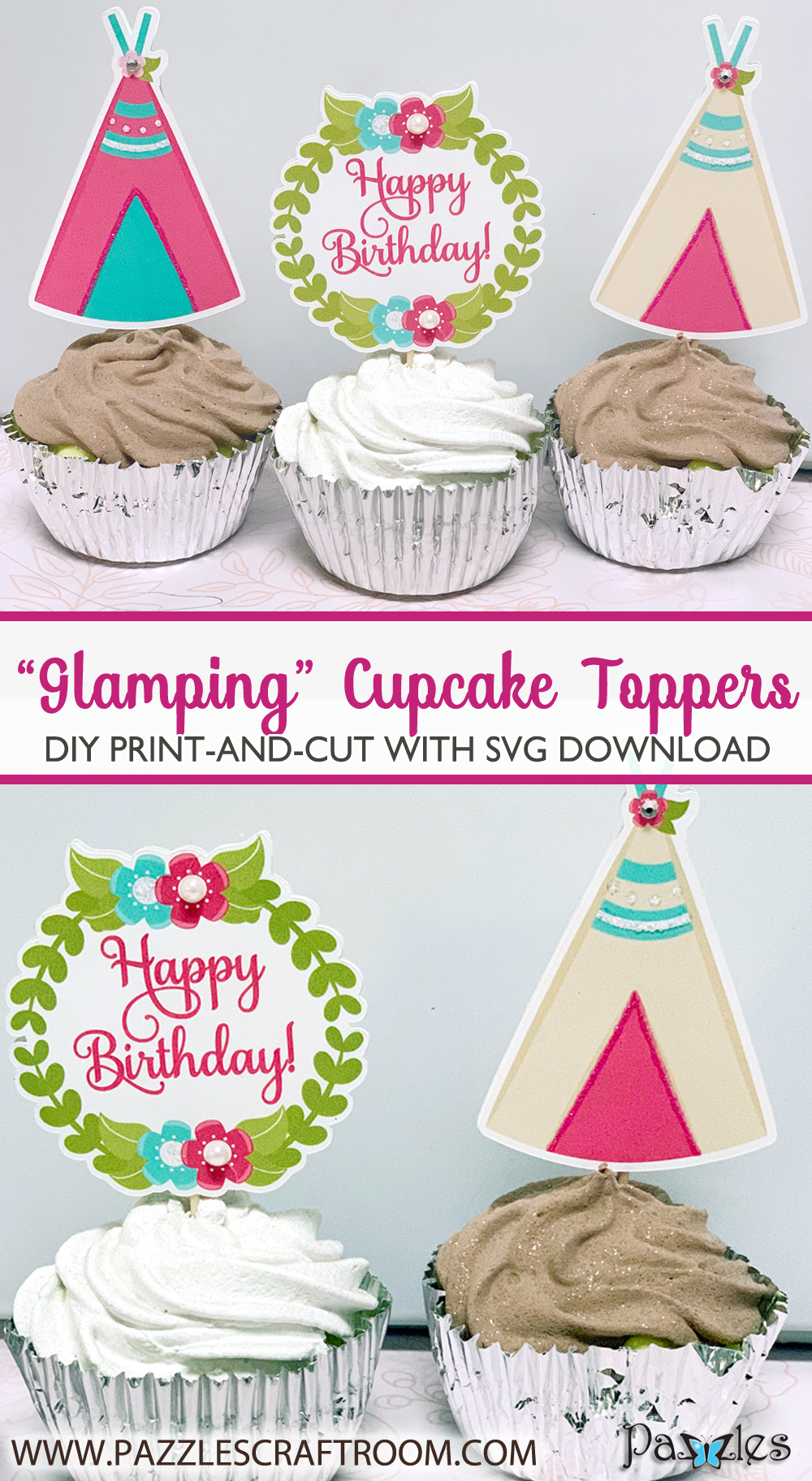 Pazzles DIY Glamping Cupcake Toppers with instant SVG download. Compatible with all major electronic cutters including Pazzles Inspiration, Cricut, and Silhouette Cameo. Design by Lisa Reyna.