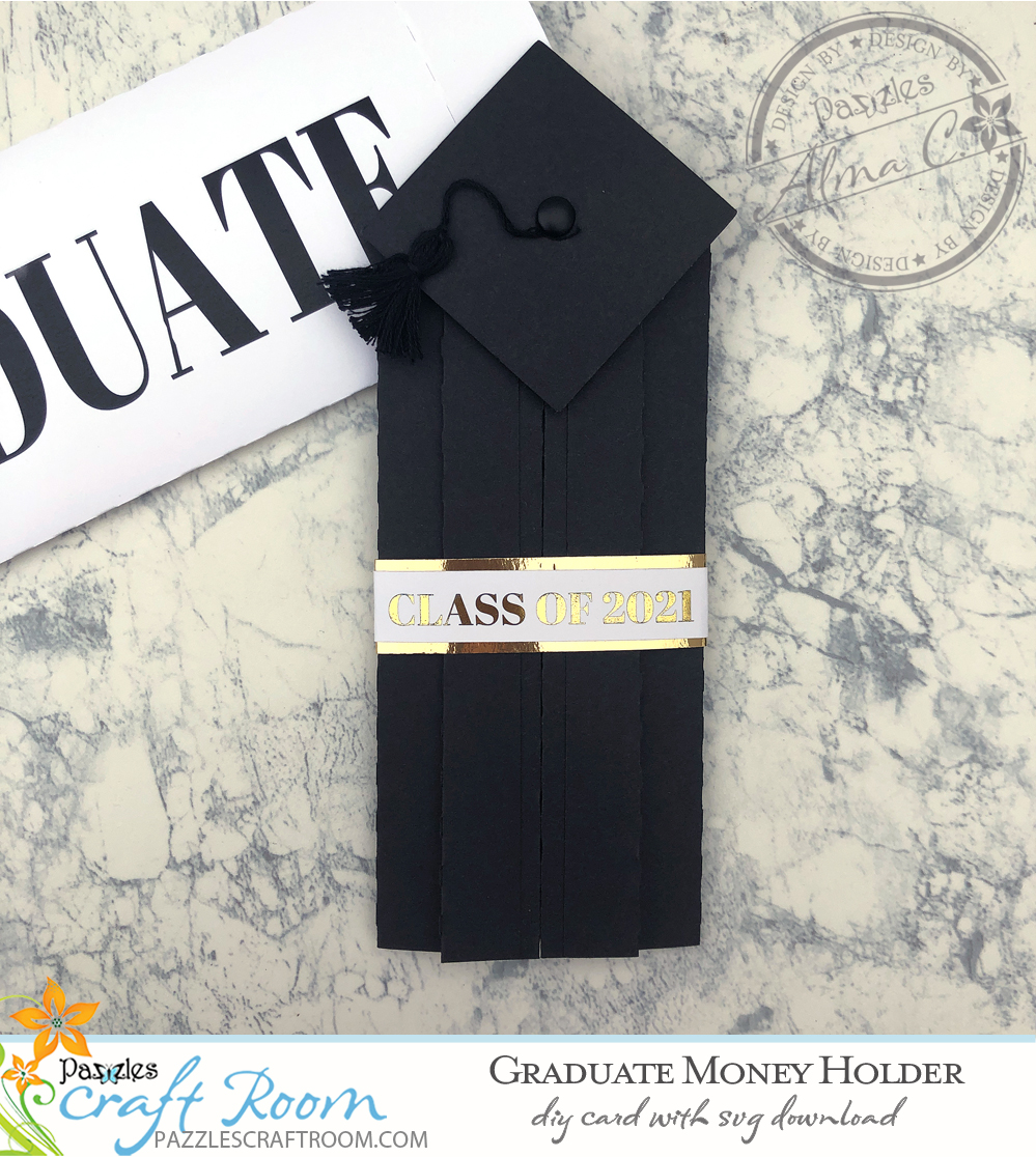 Pazzles DIY Graduate Money Holder with instant SVG download. Instant SVG download compatible with all major electronic cutters including Pazzles Inspiration, Cricut, and Silhouette Cameo. Design by Alma Cervantes.