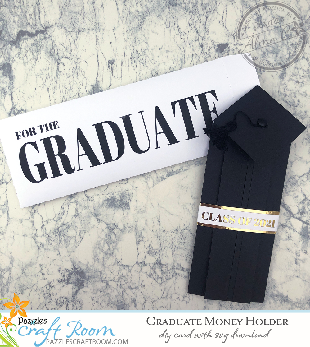 Pazzles DIY Graduate Money Holder with instant SVG download. Instant SVG download compatible with all major electronic cutters including Pazzles Inspiration, Cricut, and Silhouette Cameo. Design by Alma Cervantes.