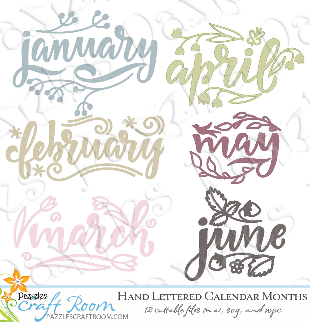 Pazzles Hand Lettered Calendar Months Cuttable SVG files for crafts. Instant download compatible with all major electronic cutters including Pazzles Inspiration, Cricut, and Silhouette Cameo.