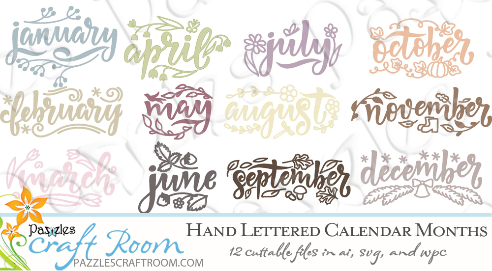 Pazzles Hand Lettered Calendar Months Cuttable SVG files for crafts. Instant download compatible with all major electronic cutters including Pazzles Inspiration, Cricut, and Silhouette Cameo.