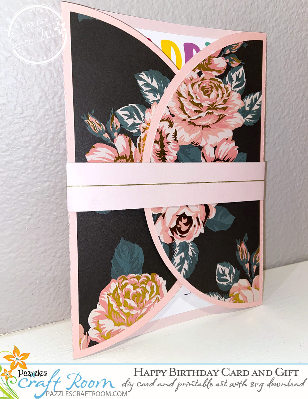 Pazzles DIY Trifold Birthday Card and Gift with instant SVG download. Compatible with all major electronic cutters including Pazzles Inspiration, Cricut, and Silhouette Cameo. Design by Sara Weber.