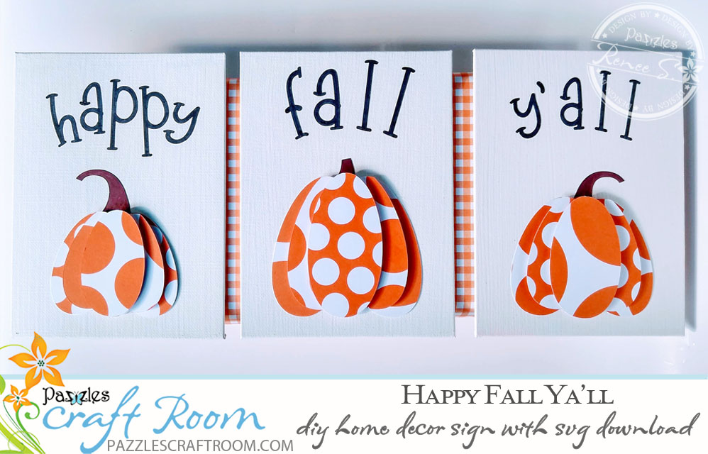 Pazzles DIY Fall Decor Sign: Happy Fa'll Ya'll Decor by Renee Smart