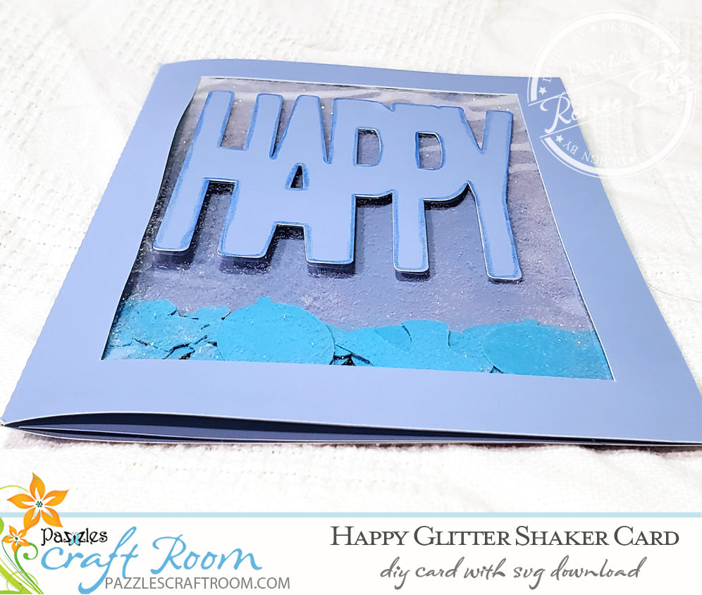 Pazzles DIY Happy Glitter Shaker Card with instant SVG download. Compatible with all major electronic cutters including Pazzles Inspiration, Cricut, and Silhouette Cameo. Design by Renee Smart.