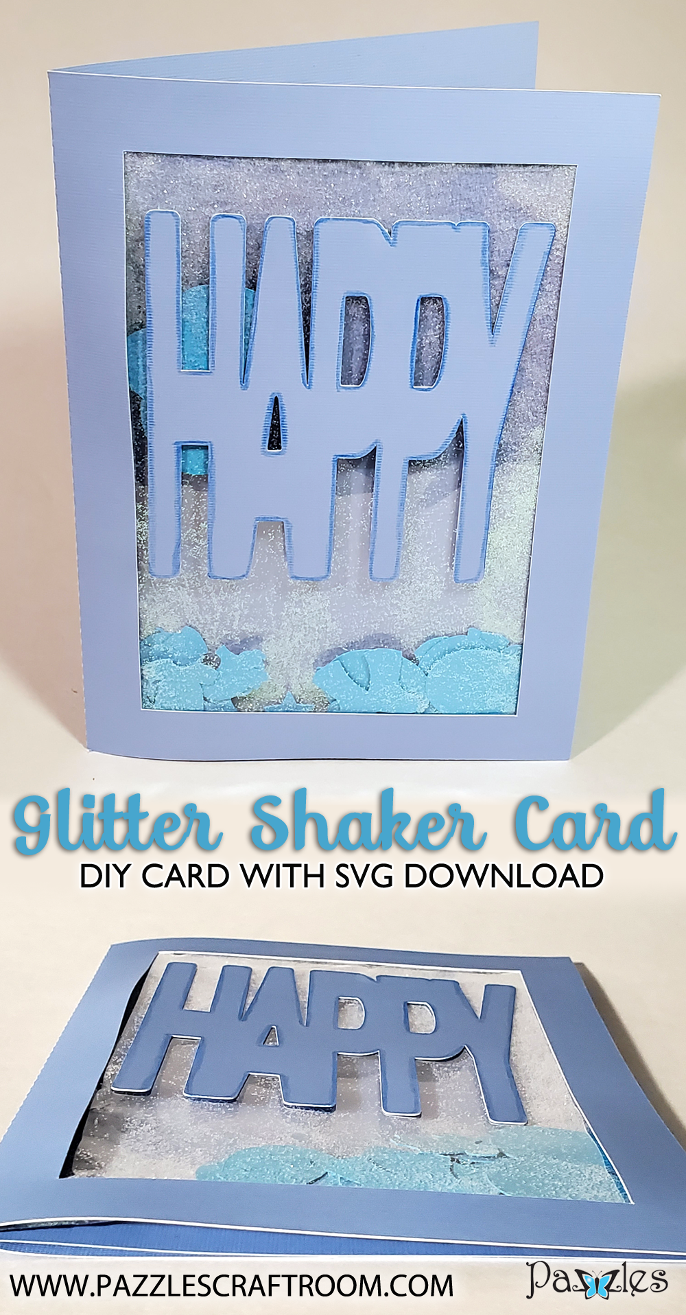 Pazzles DIY Happy Glitter Shaker Card with instant SVG download. Compatible with all major electronic cutters including Pazzles Inspiration, Cricut, and Silhouette Cameo. Design by Renee Smart.