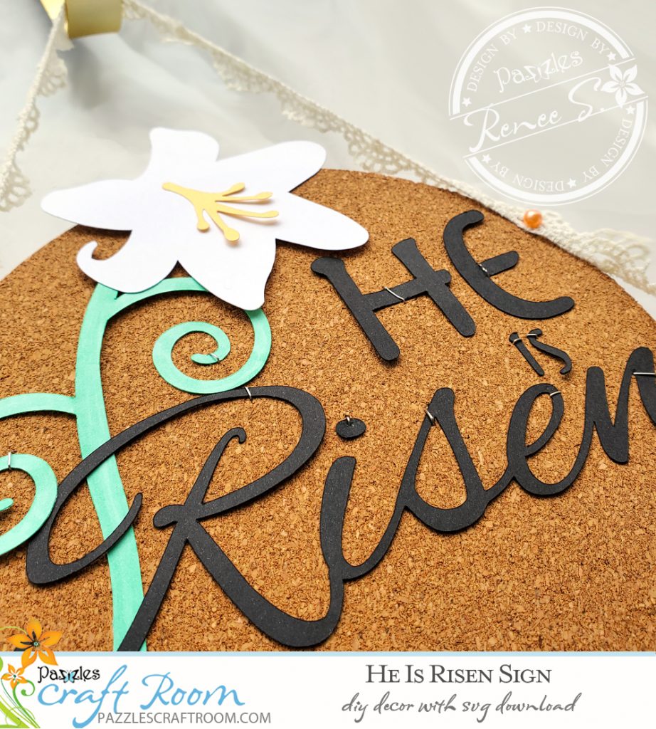 Pazzles DIY He Is Risen Sign for Easter. Instant SVG download compatible with all major electronic cutters including Pazzles Inspiration, Cricut, and Silhouette Cameo. Design by Renee Smart.