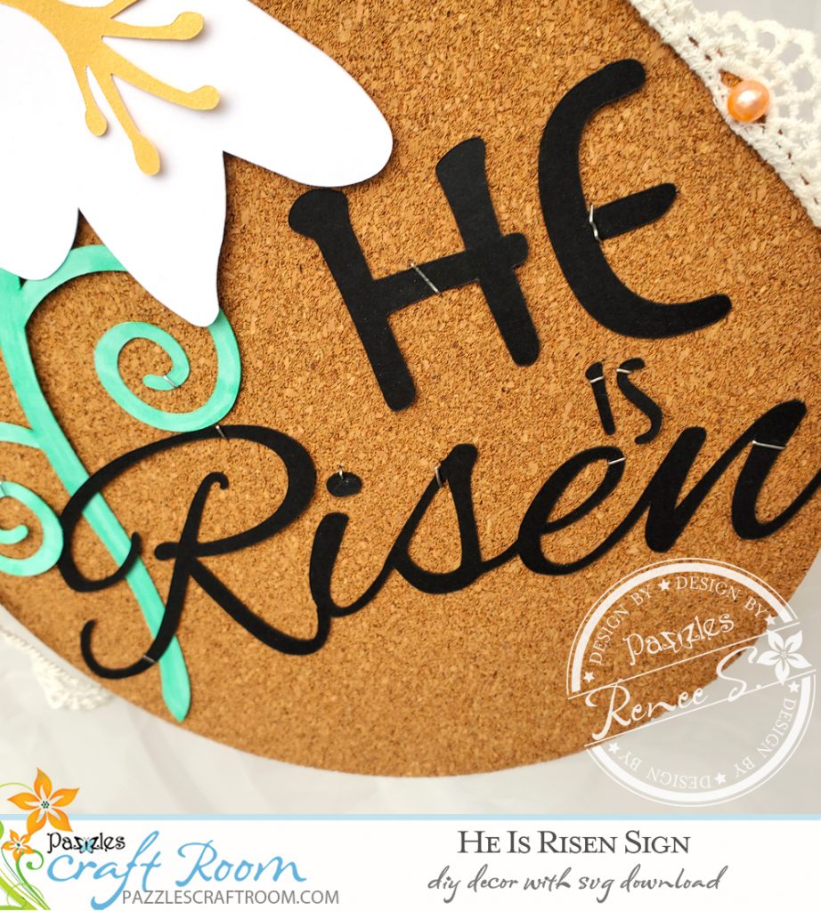 Pazzles DIY He Is Risen Sign for Easter. Instant SVG download compatible with all major electronic cutters including Pazzles Inspiration, Cricut, and Silhouette Cameo. Design by Renee Smart.