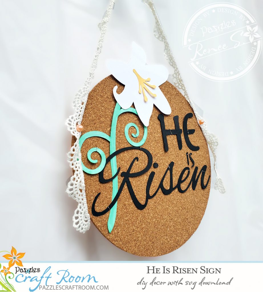 Pazzles DIY He Is Risen Sign for Easter. Instant SVG download compatible with all major electronic cutters including Pazzles Inspiration, Cricut, and Silhouette Cameo. Design by Renee Smart.