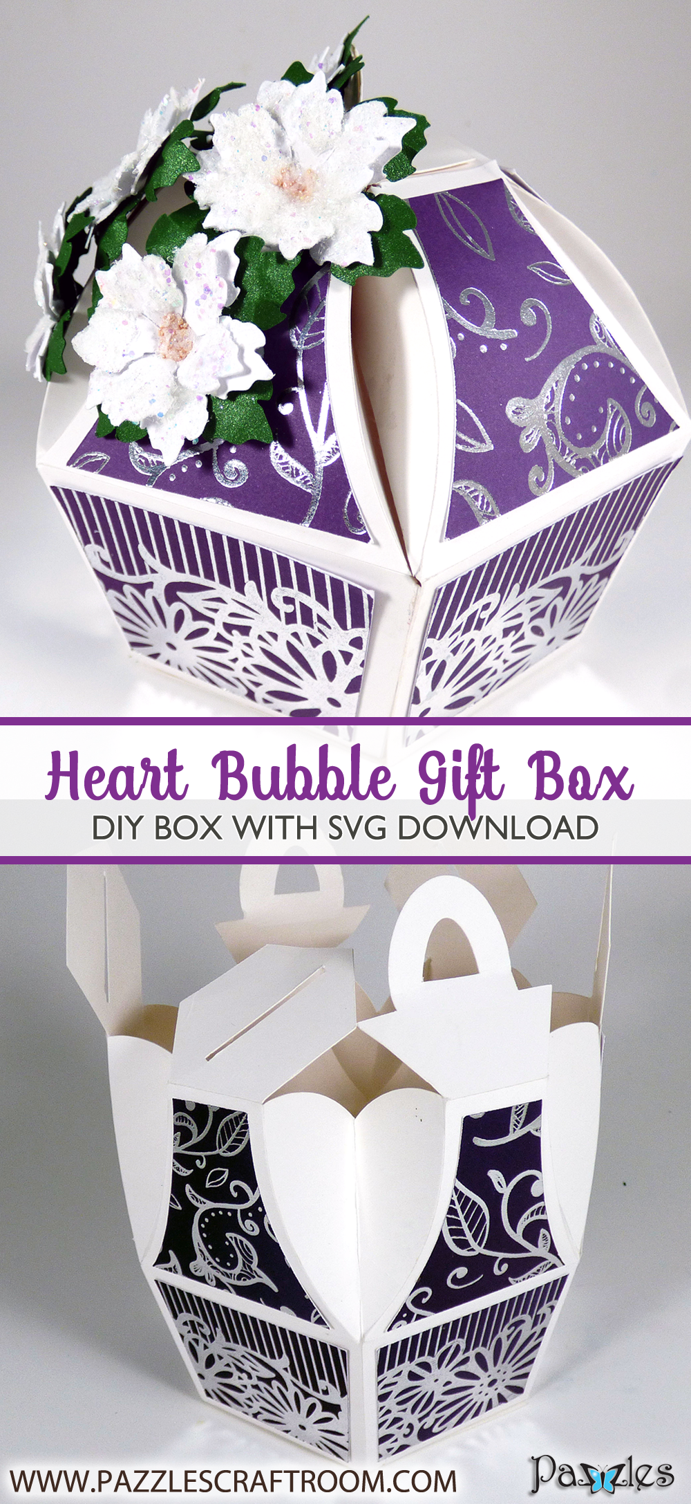 Pazzles DIY Heart Bubble Gift Box with instant SVG download. Compatible with all major electronic cutters including Pazzles Inspiration, Cricut, and Silhouette Cameo. Design by Julie Flanagan.