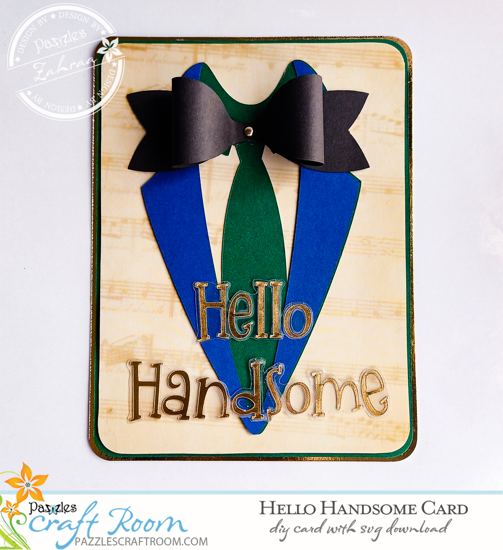 Pazzles DIY Hello Handsome Card with instant SVG download. Instant SVG download compatible with all major electronic cutters including Pazzles Inspiration, Cricut, and Silhouette Cameo. Design by Zahraa Darweesh.