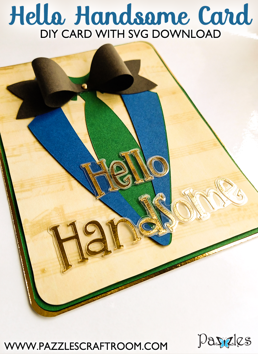 Pazzles DIY Hello Handsome Card with instant SVG download. Instant SVG download compatible with all major electronic cutters including Pazzles Inspiration, Cricut, and Silhouette Cameo. Design by Zahraa Darweesh.