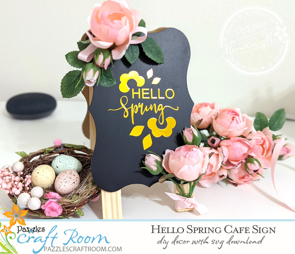 Pazzles DIY Hello Spring Cafe Sign with instant SVG download. Instant SVG download compatible with all major electronic cutters including Pazzles Inspiration, Cricut, and Silhouette Cameo. Design by Monica Martinez. 