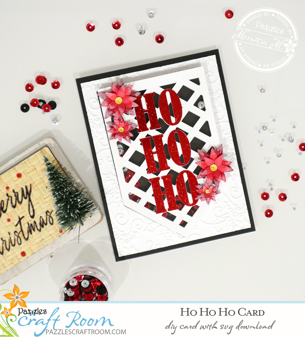 Pazzles DIY Ho Ho Ho Card with instant SVG download. Compatible with all major electronic cutters including Pazzles Inspiration, Cricut, and Silhouette Cameo. Design by Monica Martinez.