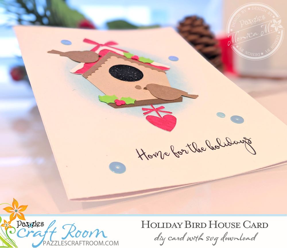Pazzles DIY Holiday Birdhouse Card with instant SVG download. Compatible with all major electronic cutters including Pazzles Inspiration, Cricut, and Silhouette Cameo. Design by Monica Martinez.