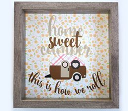 Pazzles Home Sweet Camper DIY Sign with instant SVG download. Compatible with all major electronic cutters including Pazzles Inspiration, Cricut, and Silhouette. Design by Renee Smart.