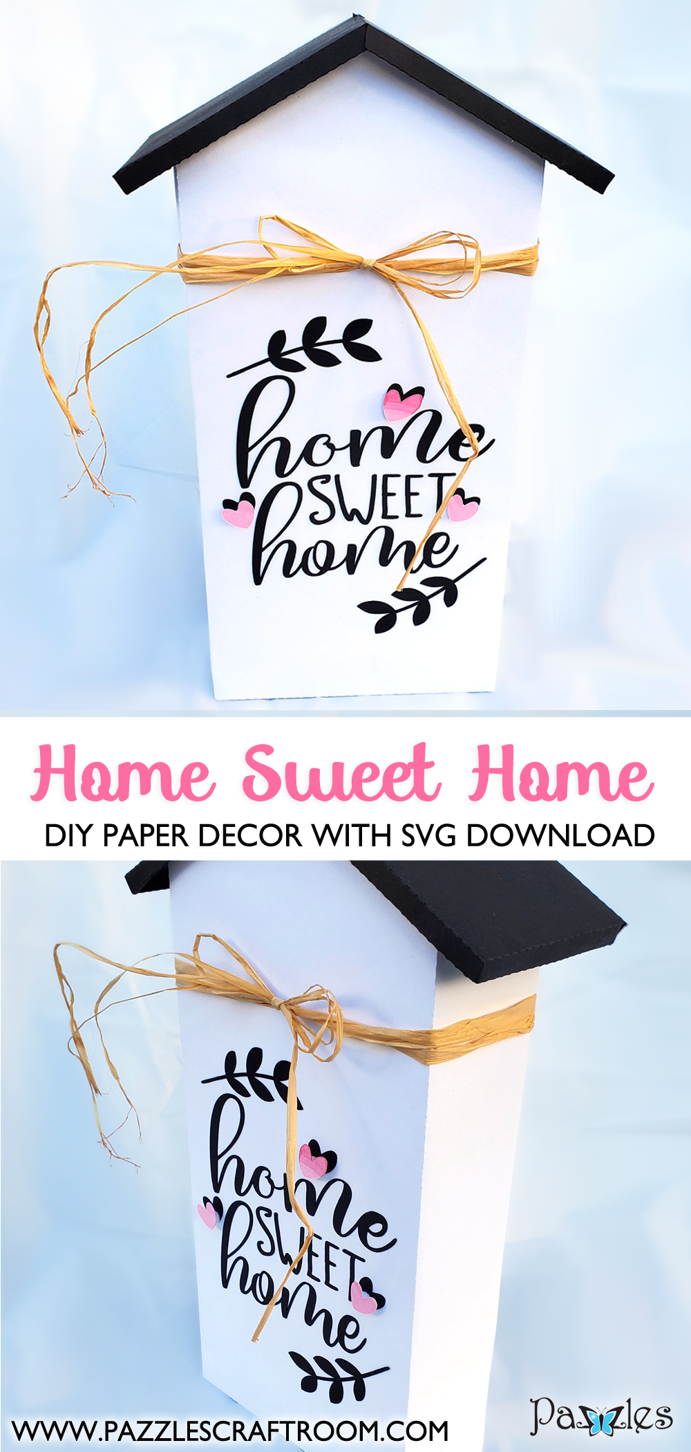 Pazzle DIY Home Sweet Home Decor with instant SVG download. Instant SVG download compatible with all major electronic cutters including Pazzles Inspiration, Cricut, and Silhouette Cameo. Design by Renee Smart.