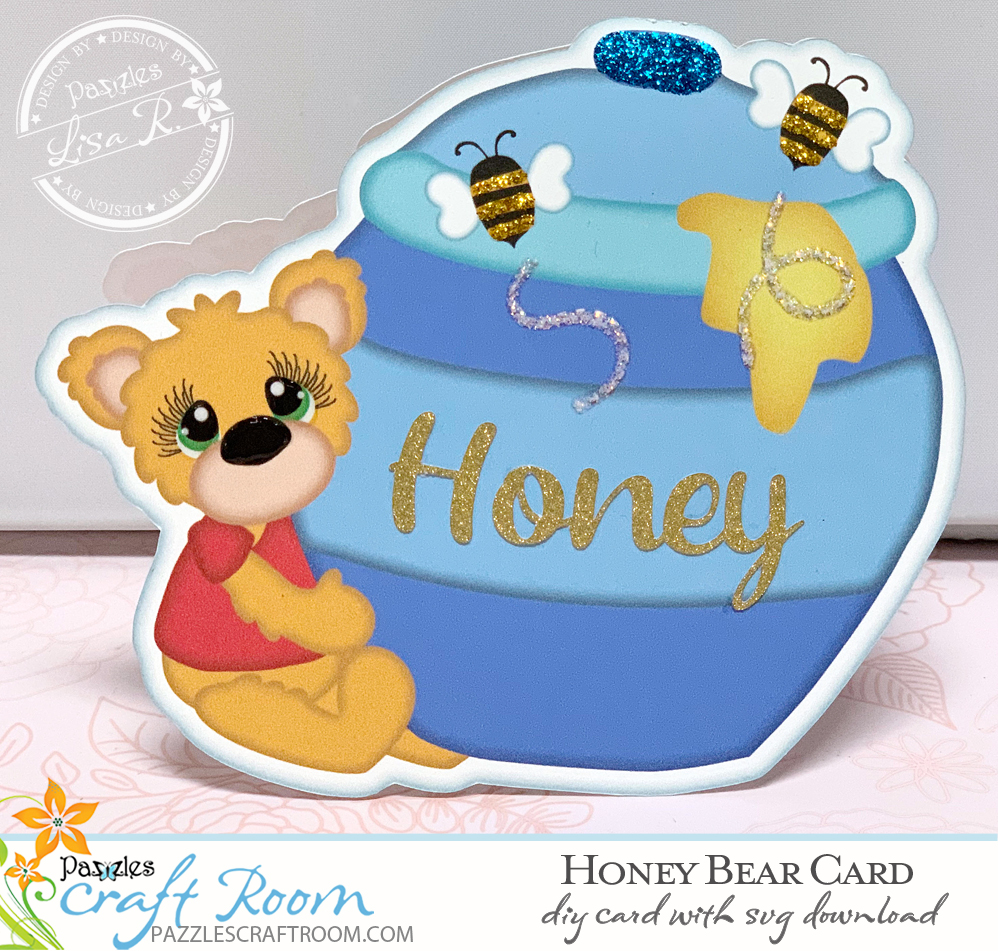 Pazzles DIY Honey Bear Card with instant SVG download. Compatible with all major electronic cutters including Pazzles Inspiration, Cricut, and Silhouette Cameo. Design by Lisa Reyna.