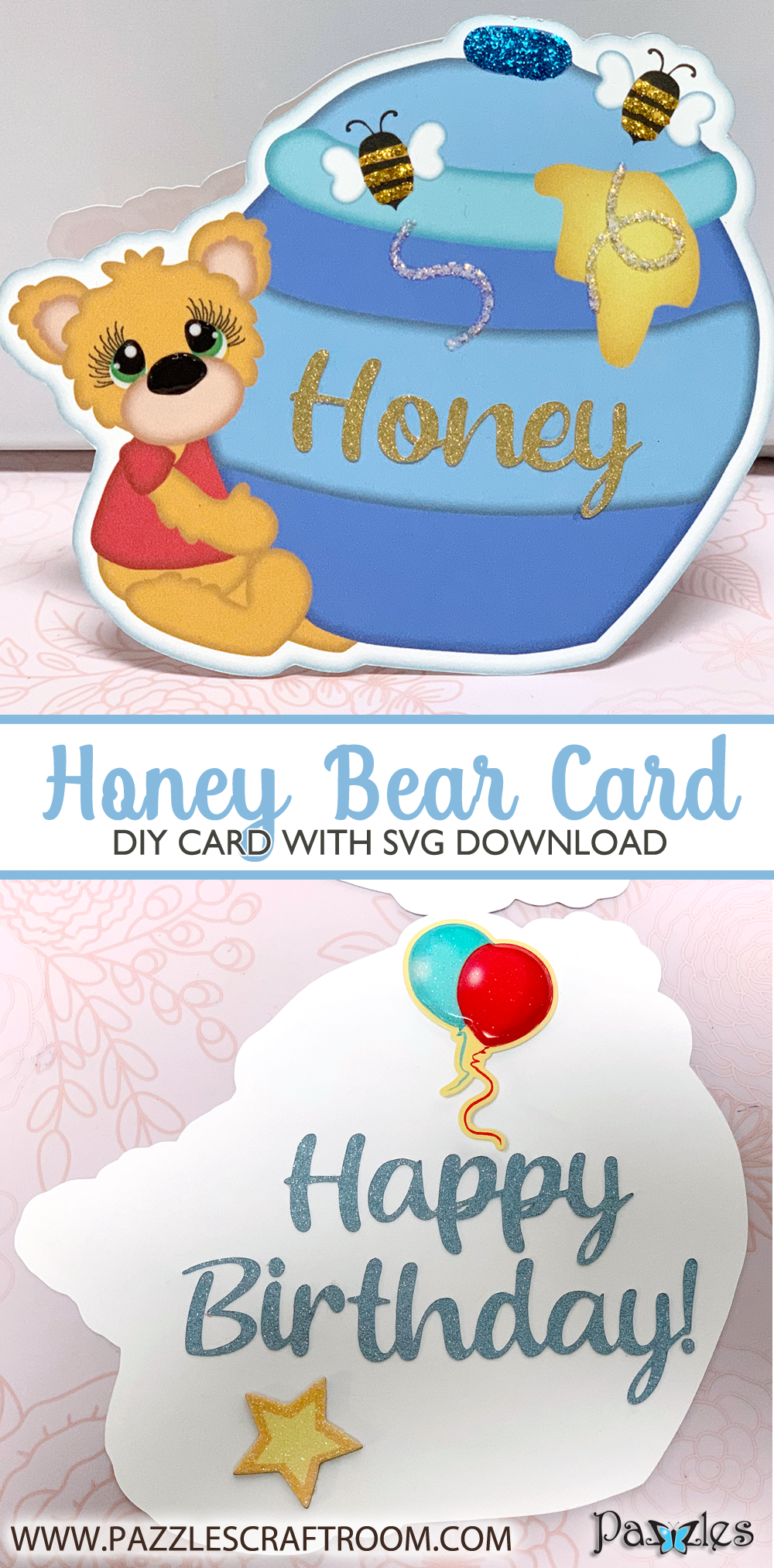 Pazzles DIY Honey Bear Card with instant SVG download. Compatible with all major electronic cutters including Pazzles Inspiration, Cricut, and Silhouette Cameo. Design by Lisa Reyna.